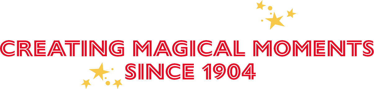Creating Magical Moments since 1904
